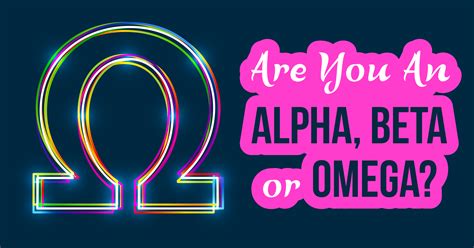 are you alpha beta or omega quiz.